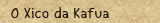 Xico da Kafua