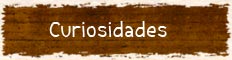 Curiosidades